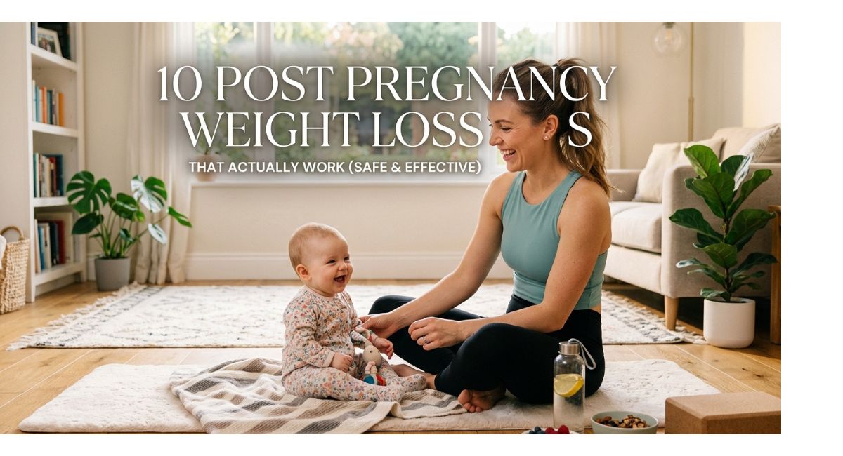 Post Pregnancy Weight Loss Tips
