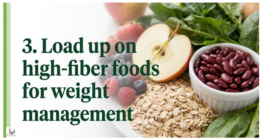 3-load-up-on-high-fiber-foods-for-weight-management